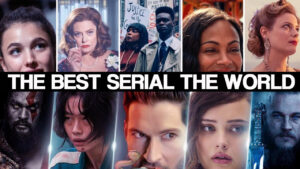 Who is the best serial in the world?