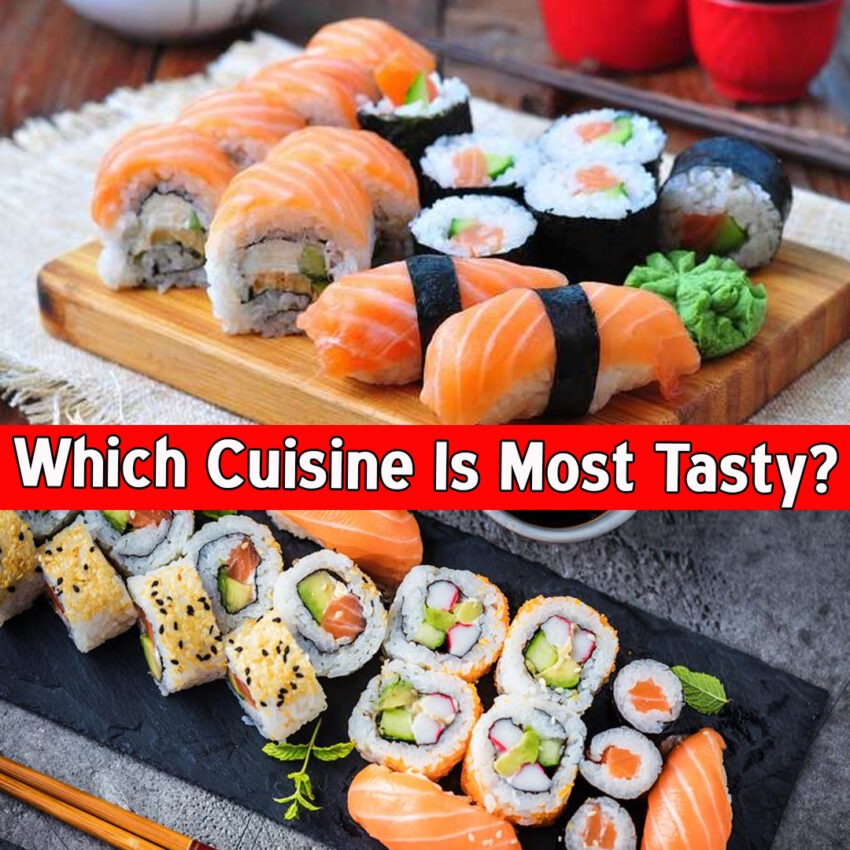 Which Cuisine Is Most Tasty?