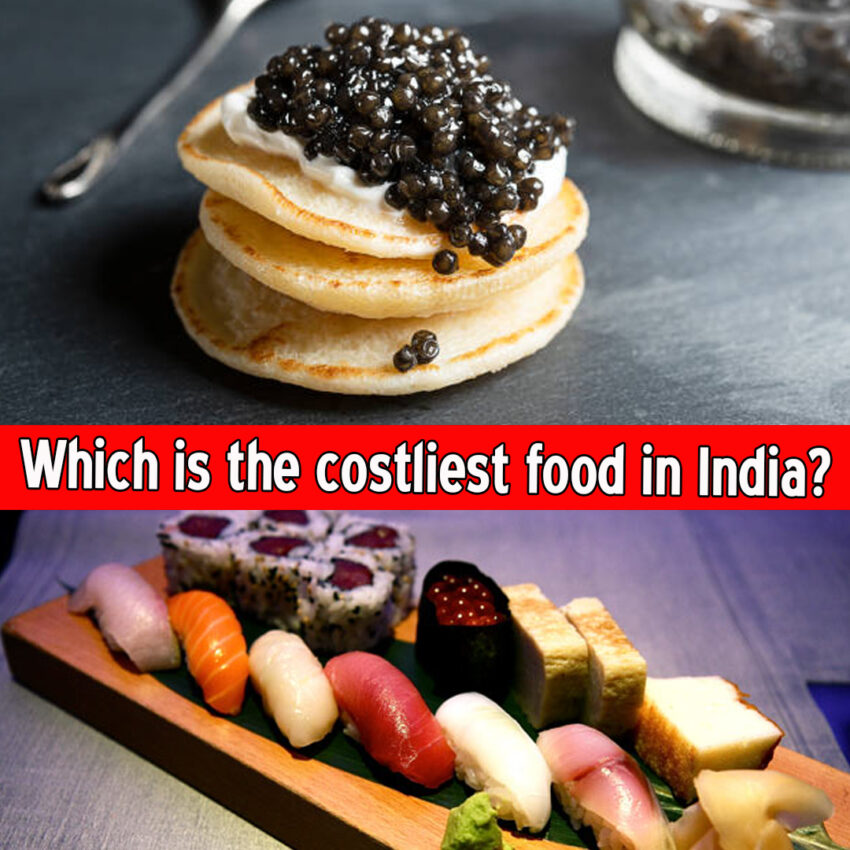 Which is the costliest food in India?