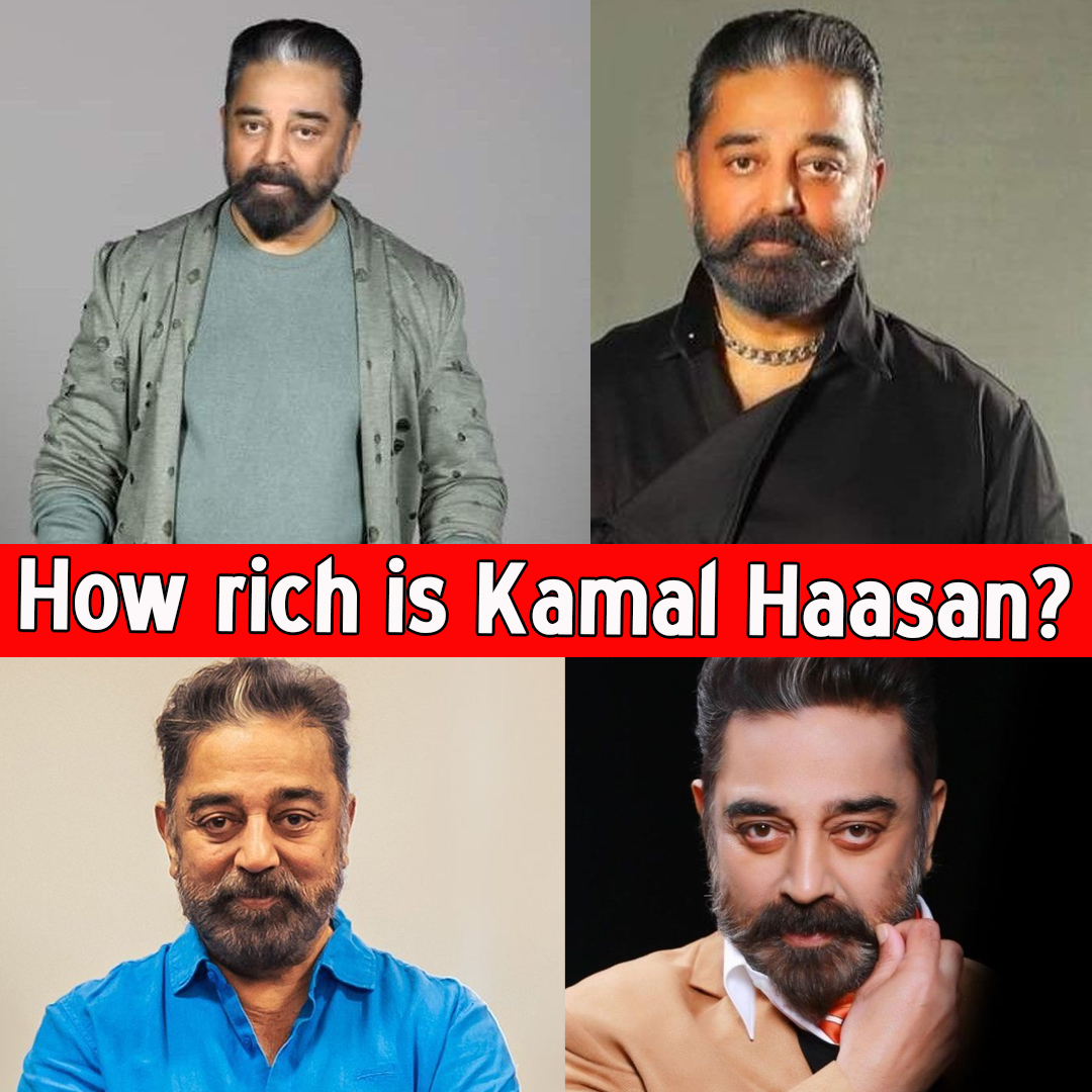 How rich is Kamal Haasan?